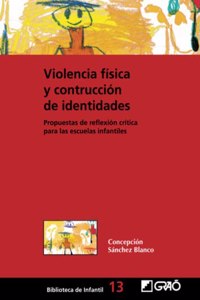 Violencia Fisica y Construccion de Identidades