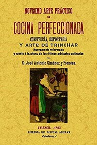 Novisimo arte practico de cocina perfeccionada. Edicion Facsimilar
