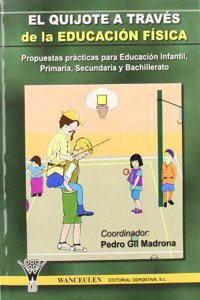 El Quijote A Traves De La Educacion Fisica