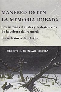 La memoria robada/ The Robbed Memory