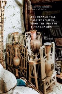 Ornamental Calcite Vessels from the Tomb of Tutankhamun