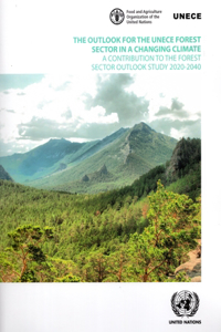 Outlook for the Unece Forest Sector in a Changing Climate