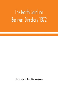 North Carolina business directory 1872