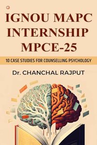 Ignou MAPC Internship MPCE-25 10 Case Studies For Counselling Psychology