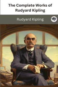 Complete Works of Rudyard Kipling