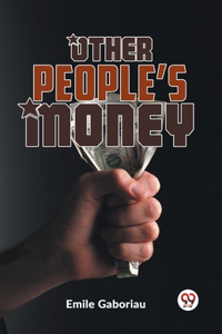 Other People�S Money