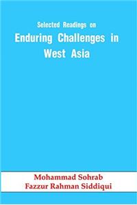 Selected Readings on Enduring Challenges in West Asia