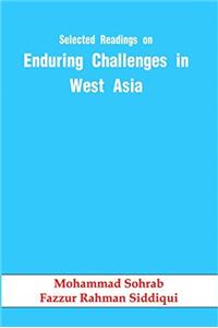 Selected Readings on Enduring Challenges in West Asia