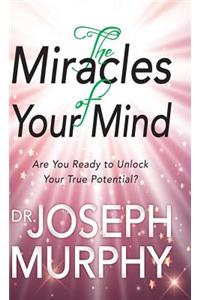 The Miracles of Your Mind