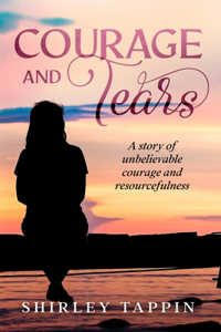 Courage and Tears