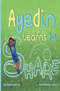 Ayedin Learns to Share