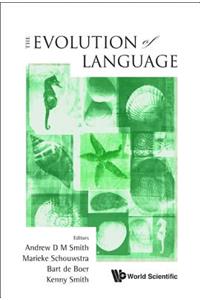 Evolution of Language, the - Proceedings of the 8th International Conference (Evolang8)