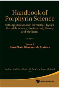 Handbook of Porphyrin Science: With Applications to Chemistry, Physics, Materials Science, Engineering, Biology and Medicine - Volume 8: Open-Chain Oligopyrrole Systems