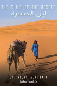 Child of the Desert - &#1575;&#1576;&#1606; &#1575;&#1604;&#1589;&#1581;&#1585;&#1575;&#1569;