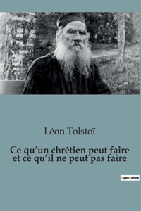 Ce qu'un chrétien peut faire et ce qu'il ne peut pas faire