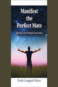 Manifest the Perfect Mate