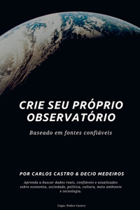 Crie seu próprio Observatório