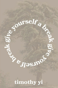 give yourself a break