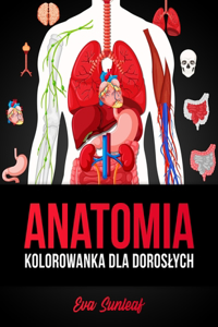 Anatomia Kolorowanka Dla Doroslych