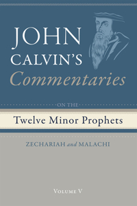 Commentaries on the Twelve Minor Prophets, Volume 5