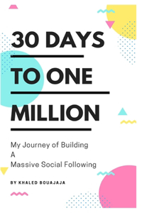 30 Days to One Million
