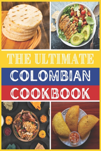 Ultimate Colombian Cookbook