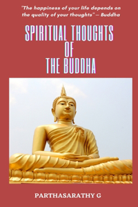 Spiritual Thoughts of The Buddha