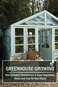 Greenhouse Growing