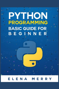 Python Basic Programming Guidefor Beginners