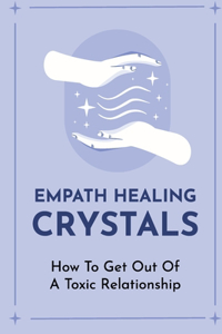 Empath Healing Crystals