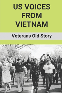 US Voices From Vietnam