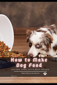 How tо Make Dog Food