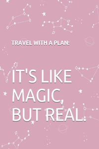 Travel with a Plan