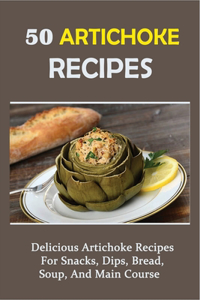 50 Artichoke Recipes