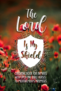 The Lord Is My Shield