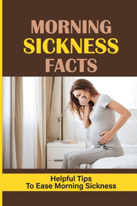 Morning Sickness Facts