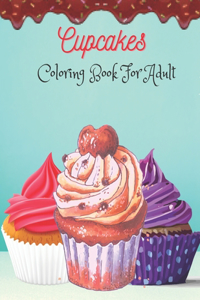 Cupcakes Coloring Book For Adult