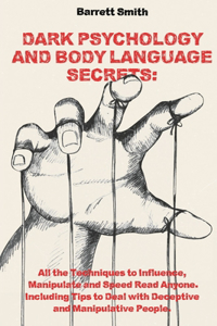 Dark Psychology and Body Language Secrets