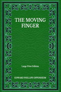 The Moving Finger - Large Print Edition