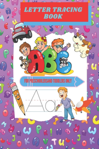 Letter tracing book for preschoolers and toddlers only