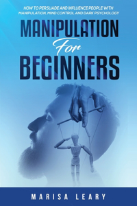 Manipulation for Beginners