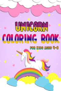Unicorn Coloring Book for Kids Ages 4-8