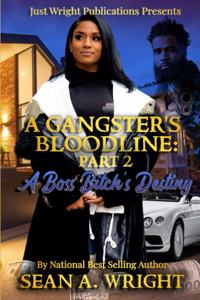 A Gangsters Bloodline 2