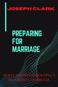 Preparing for Marriage