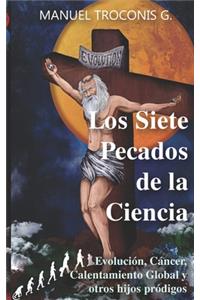 Los Siete Pecados de la Ciencia