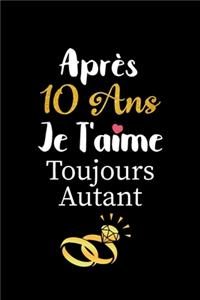 Après 10 ans je t'aime toujours autant carnet de note