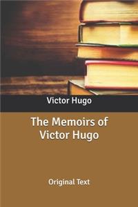 The Memoirs of Victor Hugo