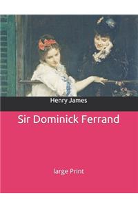 Sir Dominick Ferrand