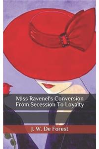 Miss Ravenel's Conversion From Secession To Loyalty