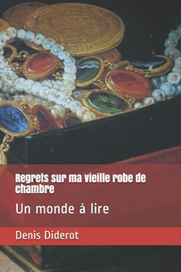 Regrets sur ma vieille robe de chambre